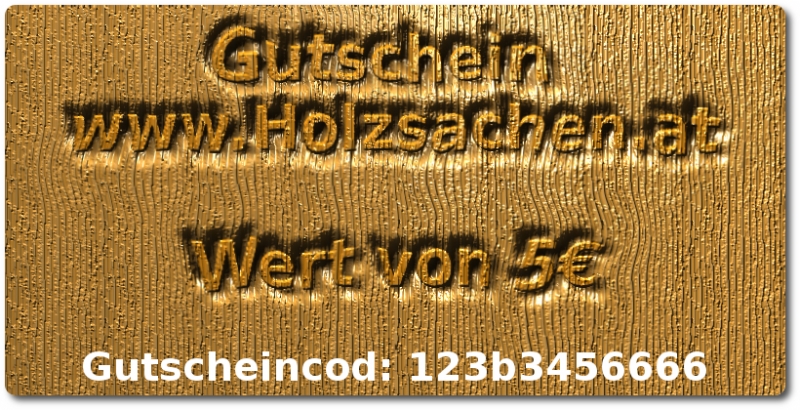 Gutschein Holzsachen